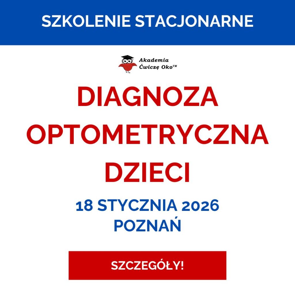 Diagnoza Optometryczna Dzieci 7 do18 lat szkolenie stacjionarne