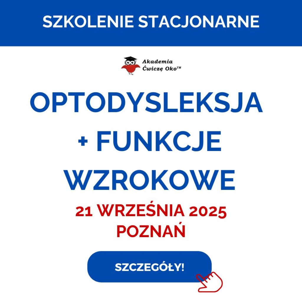 OPTODYSLEKSJA + FUNKCJE WZROKOWE