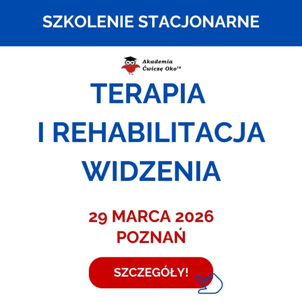 terapia i rehabilitacja widzenia szkolenia stacjonarne poznan barbara pakuła ćwicze oko